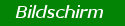 Bildschirm